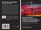 David Denkenberger - Optimización de aerogeneradores para matrices, almacenamiento y líneas de transmisión