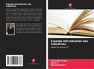 Arjun C, Rajeshkumar S, Suneetha Vuppu - Lipases microbianas nas indústrias