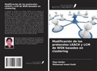 Dipa Halder, Mohamad Ismat Kadir - Modificación de los protocolos LEACH y LCM de WSN basados en clustering