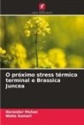 Nisha Kumari, Narender Mohan - O próximo stress térmico terminal e Brassica Juncea