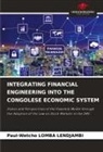 Paul-Wetcho Lomba Lendjambi - INTEGRATING FINANCIAL ENGINEERING INTO THE CONGOLESE ECONOMIC SYSTEM