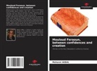 Mehenni Akbal - Mouloud Feraoun, between confidences and creation