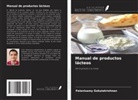 Palanisamy Gokulakrishnan - Manual de productos lácteos