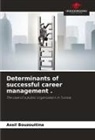 Assil Bouzouitina - Determinants of successful career management .