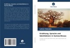 Letícia Valandro - Erzählung, Sprache und Identität(en) in Guinea-Bissau