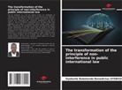 Oyekonle Babatonde Benedictus Oyebissi - The transformation of the principle of non-interference in public international law