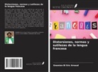 Gnamian Bi Eric Arnaud - Distorsiones, normas y sutilezas de la lengua francesa