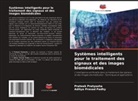 Aditya Prasad Padhy, Prateek Pratyasha - Systèmes intelligents pour le traitement des signaux et des images biomédicales