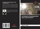 Alban E. Smajli - A triptych of photography, film and literature