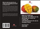 Patel Bhoomika, Ashish Patel, Yatin Tandel - Effet du stade de maturité, de l'Ethrel et du stockage au froid sur l'indice de refroidissement (CI) de la mangue Kesar
