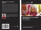 Ioana Gabriela Marcut - Matemáticas en el jardín de infancia