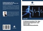 Amr Jadi - Frühwarnsystem für das Risikomanagement auf Basis des Gesundheitszustands