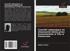 Robert Chana - Czynniki wplywajace na stosowanie leków przez konsumentów w Tiko w Kamerunie