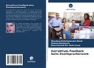 Nabeel Abedalaziz, Mo, Mohd Rashid Bin Mohd Saad, Mandana Rohollahzadeh Ebadi - Korrektives Feedback beim Zweitspracherwerb