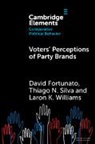 David Fortunato, Thiago N Silva, Thiago N. Silva, Laron K Williams, Laron K. Williams - Voters' Perceptions of Party Brands