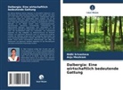 Anju Meshram, Nidhi Srivastava - Dalbergia: Eine wirtschaftlich bedeutende Gattung