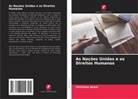 Christian Akani - As Nações Unidas e os Direitos Humanos