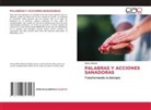 Henry Bueno - PALABRAS Y ACCIONES SANADORAS