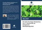 Meenu Saraf, Aarti Thakkar - Die Rolle flüchtiger Metaboliten aus T. citrinoviride als biologisches Bekämpfungsmittel