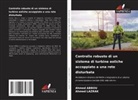 Ahmed Abbou, Ahmed LAZRAK - Controllo robusto di un sistema di turbine eoliche accoppiato a una rete disturbata