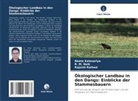 NEETA KALASARIYA, R M Naik, R. M. Naik, RAJSINH RATHOD - Ökologischer Landbau in den Dangs: Einblicke der Stammesbauern