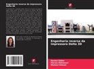 Waleed Ahmed, Rowan Gaber, Marwa Mohamed - Engenharia reversa da impressora Delta 3D
