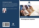 Mariam Gawich - Ontologische Aspekte
