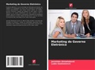 Jasminka Ahmeta¿evi¿, Jasminka Ahmetasevic, Ladin Gostimirovi¿, Ladin Gostimirovic - Marketing do Governo Eletrónico