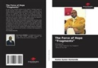 Kama Sywor Kamanda - The Force of Hope "Fragments"