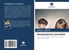Jeffrey L Espiritu, Jeffrey L. Espiritu - Manipulatives Lehrmittel