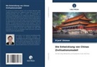 D'jord' Shimon - Die Entwicklung von Chinas Zivilisationsmodell