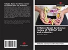 Estibaliz Arantzamendi Solabarrieta - Irritable Bowel Syndrome: review of FODMAP diet and probiotics