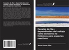 Navin Kumar Ojha - Canales de Na+ dependientes del voltaje como sensores no fotónicos para especies reactivas