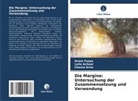 Leila Achour, Chema Drira, Ikram Fazaa - Die Margine: Untersuchung der Zusammensetzung und Verwendung