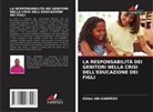 Gildas Abi-Kaberou - LA RESPONSABILITÀ DEI GENITORI NELLA CRISI DELL'EDUCAZIONE DEI FIGLI