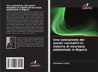 Christian Ichite - Una valutazione dei quadri normativi in materia di sicurezza ambientale in Nigeria