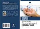 Shobna Bansal, Viney Dhiman, Sanjeev Singla - Bewertung des Überweisungstransport-systems in [EMOC] Chandigarh, Indien