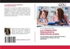 Novelyn Margarita Baloa Blanco - LA FORMACIÓN PEDAGÓGICA INDIVIDUALIZADA