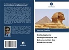 Mostafa Ebrahim - Archäologische Photogrammetrie und Dokumentation des Weltkulturerbes