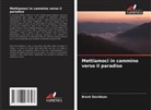 Brent Davidson - Mettiamoci in cammino verso il paradiso