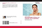 Yordania Velázquez - Dermatología clínica y su relación con la genética