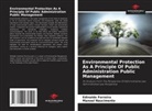 Edinaldo Ferreira, Manoel Nascimento - Environmental Protection As A Principle Of Public Administration Public Management