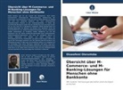 Oluwafemi Oloruntoba - Übersicht über M-Commerce- und M-Banking-Lösungen für Menschen ohne Bankkonto
