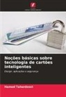 Hamed Taherdoost - Noções básicas sobre tecnologia de cartões inteligentes