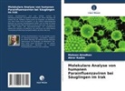 Mohsen Alrodhan, Abrar Kadim - Molekulare Analyse von humanen Parainfluenzaviren bei Säuglingen im Irak