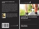 Khaled Keskes, Nizar Sahnoun - Luxación de los tendones del peroné