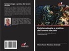 Monis Rocio Mendoza Andrade - Epistemologia e pratica del lavoro sociale
