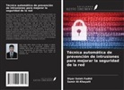 Samir Al-Khayatt, Diyar Salah Fadhil - Técnica automática de prevención de intrusiones para mejorar la seguridad de la red