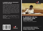 Achegar Tiodósio Matias, Bonifácio João Afonso da Piedade, Irene Celestino Mário Vahocha - IL SEGRETO CHE GLI INSEGNANTI NON RACCONTANO