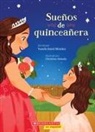 Yamile Saied M&eacute;ndez, Christine Almeda - Sue&ntilde;os de Quincea&ntilde;era (Dreaming of a Quincea&ntilde;era)